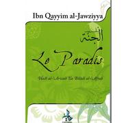 Le Paradis - Ibn al-Qayyim al-Jawziyya - Universel Sarl - broché - Essai