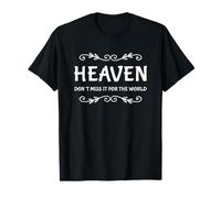 Le Paradis, ne Le manquez Pas pour Le Monde Entier - Christian Faith Christ T-Shirt