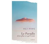 Le Paradis n'est plus ce qu'il était