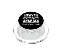 Le Paradis où Tous Les Animaux Que Vous Avez aimés courent pour Vous saluer PopSockets PopGrip pour MagSafe