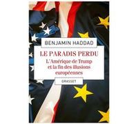 Le paradis perdu Benjamin Haddad (Auteur)