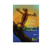 Le paradis perdu de Jacko, le mabouya - Muriel Derivery - Plb Eds Fwi - broché - Roman junior