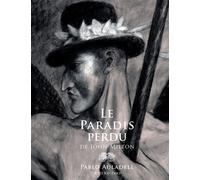 John Milton – Le Paradis perdu – Illustré par Pablo Auladell – Bande dessinée cartonnée (Actes Sud)