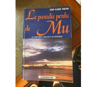 Le Paradis Perdu De Mu - Le Continent Englouti Du Pacifique Tome 2