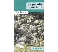 Le Paradis Sur Terre Chronique du camp sud