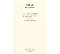 Le Paradis Terrestre - Mythes Et Philosophies