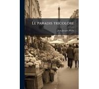 Le Paradis Tricolore