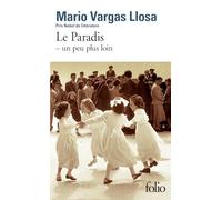 Le Paradis - un peu plus loin - Mario Vargas Llosa - Gallimard - Poche - Roman