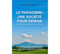 LE PARADISME: UNE SOCIÉTÉ POUR DEMAIN