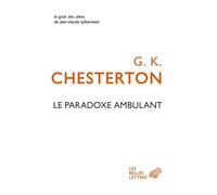 Le paradoxe ambulant: Essai choisis et préfacés par Alberto Manguel