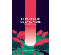 Le Paradoxe de la lumière - Francis Guèvremont - Aux Forges Vulcain - broché - Roman