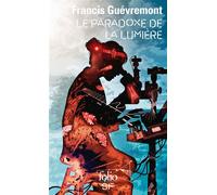 Francis Guèvremont – Le paradoxe de la lumière – Roman – Poche (Gallimard)