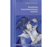 Le paradoxe de l'amour désintéressé