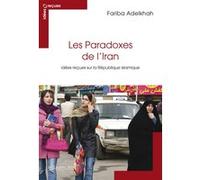 Le Paradoxe de l'iran - idees recues sur la republiq islami: idées reçues sur la République islamique