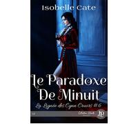 Le paradoxe de minuit - Isobelle Cate - Juno Publishing - broché - Roman
