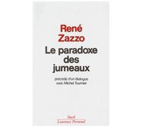 René Zazzo – Le Paradoxe des jumeaux – Précédé d'un dialogue avec Michel Tournier – Broché
