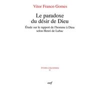 Le paradoxe du desir de dieu - FRANCO GOMES VITOR - Cerf - broché - Etude