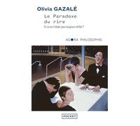Le Paradoxe Du Rire - Et Si Ce N'était Pas Toujours Drôle ?