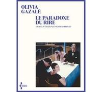 Le Paradoxe du rire Olivia Gazalé (Auteur)