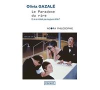 Le Paradoxe du rire - Olivia Gazalé - Pocket - Poche - Essai