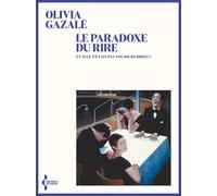 Le Paradoxe du rire - Olivia Gazalé - Seghers - broché - Essai