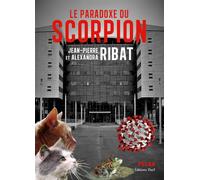 Le paradoxe du scorpion - Jean-Pierre Ribat - Thot Eds - broché - Roman