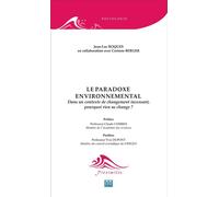 Le paradoxe environnemental Dans un contexte de changement incessant, pourquoi rien ne change ? - Corinne Berger - Eme Et Intercommunications - broché - Etude