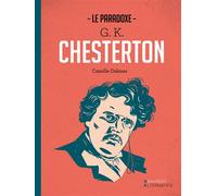 Le paradoxe GK Chesterton - Camille Dalmas - Escargot - broché - Essai