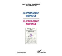 Paraguay bilingue El Paraguay bilingüe - Henri Boyer - L'harmattan - broché - Essai