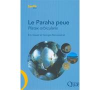 Le Paraha peue. Platax orbicularis Biologie, pêche, aquaculture et marché. - Eric Gasset - Quae - broché - Livre