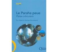 Le Paraha peue. Platax orbicularis Eric Gasset (Auteur), Georges Remoissenet (Auteur)