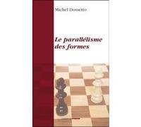 Le parallélisme des formes Michel Dossetto (Auteur)