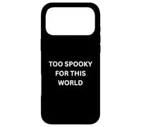 Le Paranormal est trop Effrayant pour ce Dicton Qui hante Le Monde Coque pour iPhone 17 Pro Max