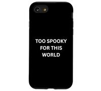 Le Paranormal est trop Effrayant pour ce Dicton Qui hante Le Monde Coque pour iPhone SE (2020) / 7/8