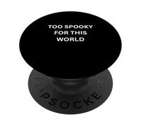 Le Paranormal est trop Effrayant pour ce Dicton Qui hante Le Monde PopSockets PopGrip Adhésif