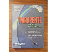 Le parapente : S'initier et progresser