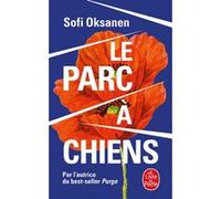 Le Parc à chiens Sofi Oksanen (Auteur)