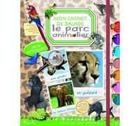 Collectif – Le parc animalier, mon carnet de balade – Livre avec autocollants – Broché