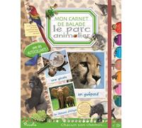 Le parc animalier, mon carnet de balade Livre avec autocollants - Collectif - Piccolia - broché - Album jeunesse dès 3 ans
