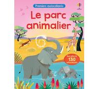 Le parc animalier - Premiers autocollants - dès 3 ans