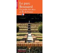 Le Parc Boussard - Un Jardin Art Déco En Ile-De-France