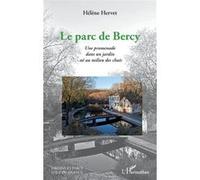 Hélène Hervet – Le Parc de Bercy – Une promenade dans un jardin né au milieu des chais – Broché