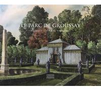 Le Parc de Groussay Aquarelles d'Alexandre Serebriakoff - Pierre Arizzoli-Clementel - Gourcuff Gradenigo - Coffret - Beau livre