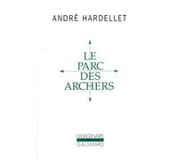 Le Parc des Archers / Lady Long Solo - André Hardellet - Gallimard - Poche - Livre