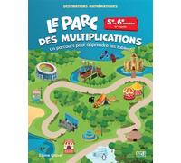 Le parc des multiplications. 5e et 6e annees - 3e cycle - Elaine Gravel - Marcel Didier - broché - Scolaire / Universitaire