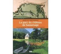 Le Parc Du Château De Sassenage - Une Témoignage De L'histoire Des Jardins En Dauphiné