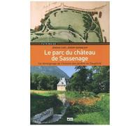 Le Parc Du Château De Sassenage - Une Témoignage De L'histoire Des Jardins En Dauphiné