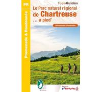 Le Parc naturel régional de Chartreuse... à pied Collectif (Auteur)
