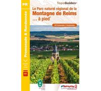 Le Parc naturel régional de la Montagne de Reims à pied Ref PN09 - Collectif - Federation Francaise De Randonnee Pedestre - broché - Guide