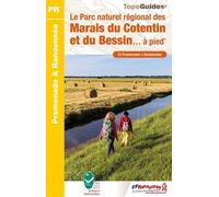 Le Parc Naturel Régional Des Marais Du Cotentin Et Du Bessin - À Pied - 33 Promenades & Randonnées